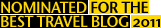 Nominated for the Best Travel Blog 2011
